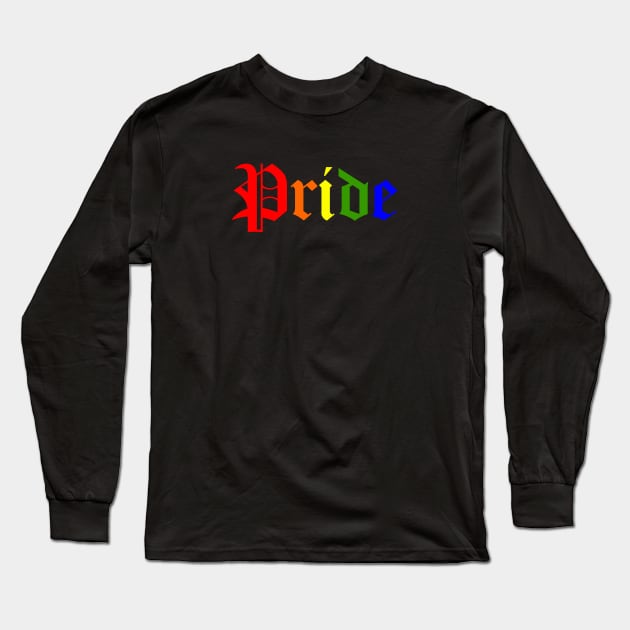 Pride Multicolour Gothic Text Long Sleeve T-Shirt by btcillustration